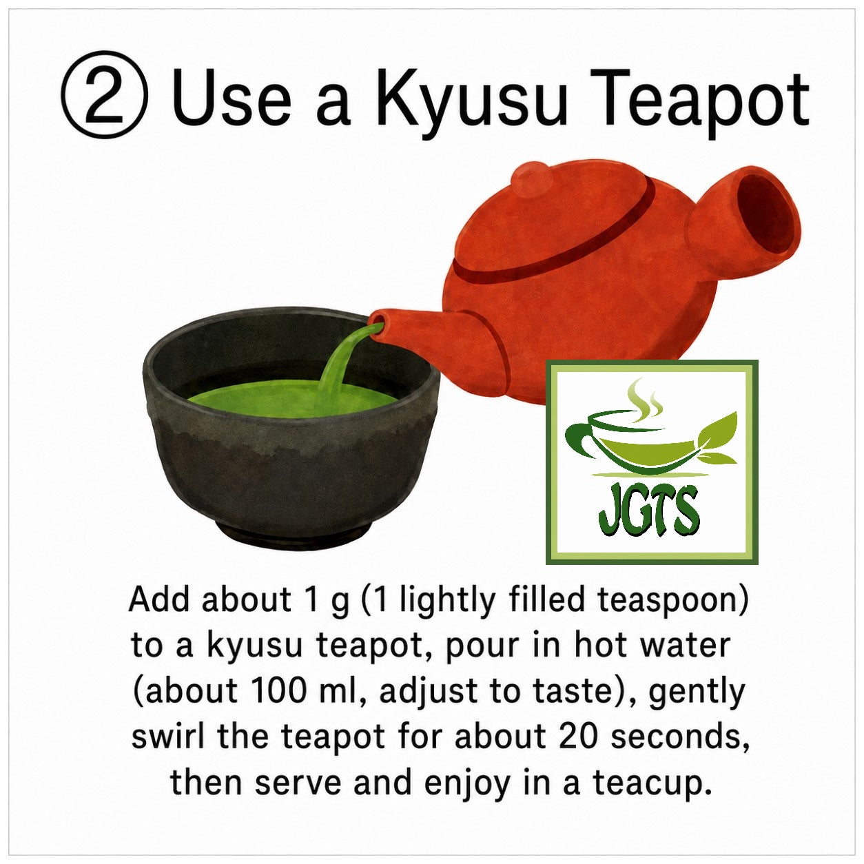 Chawaen Matcha - Use a Kyusu teapot (E)